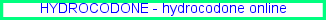 hydrocodone online, cheap hydrocodone
